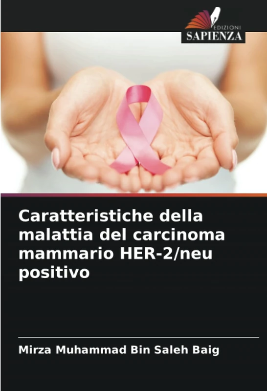 Caratteristiche della malattia del carcinoma mammario HER-2/neu positivo