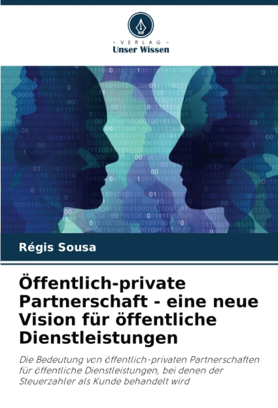 Öffentlich-private Partnerschaft - eine neue Vision für öffentliche Dienstleistungen