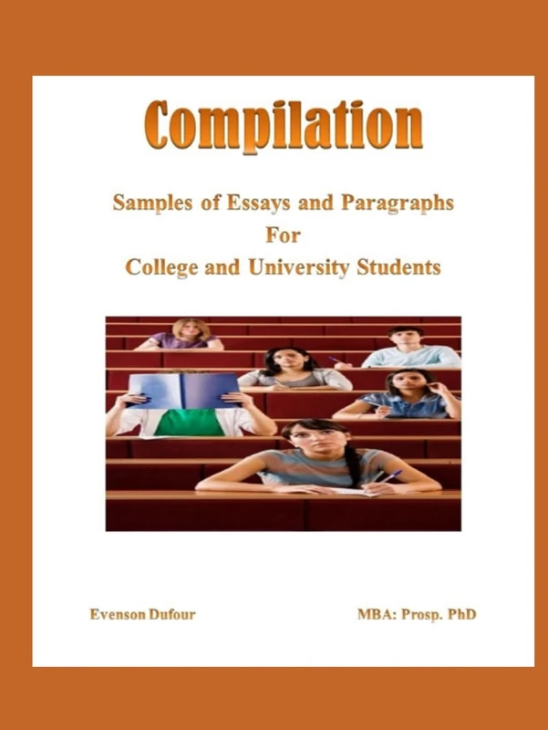 Compilation: Samples of Essays and Paragraphs for College and University Students