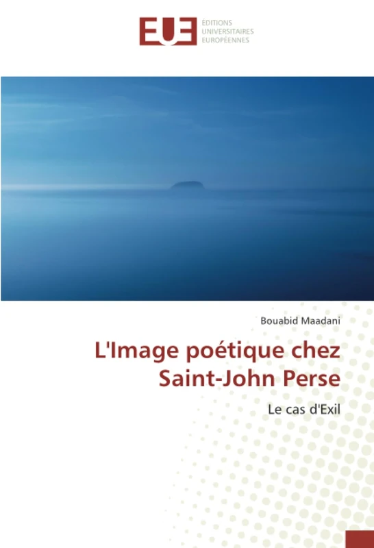 L'Image poétique chez Saint-John Perse: Le cas d'Exil