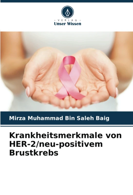 Krankheitsmerkmale von HER-2/neu-positivem Brustkrebs - Image 1