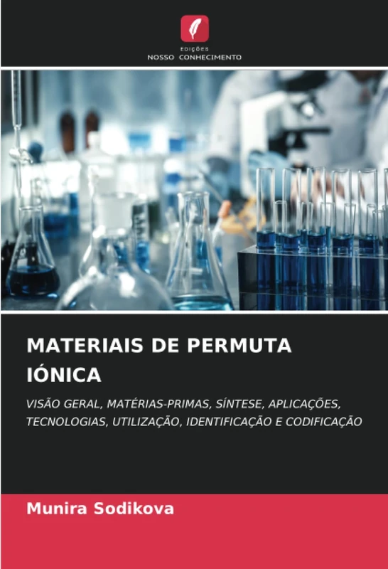 MATERIAIS DE PERMUTA IÓNICA: VISÃO GERAL, MATÉRIAS-PRIMAS, SÍNTESE, APLICAÇÕES, TECNOLOGIAS, UTILIZAÇÃO, IDENTIFICAÇÃO E CODIFICAÇÃO