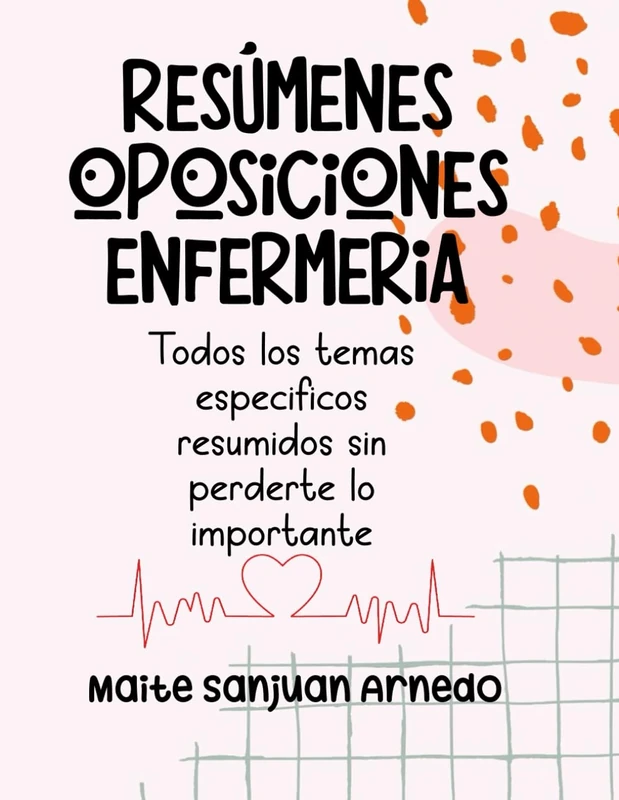 Resúmenes para Enfermería: Temario específico para posiciones de enfermería