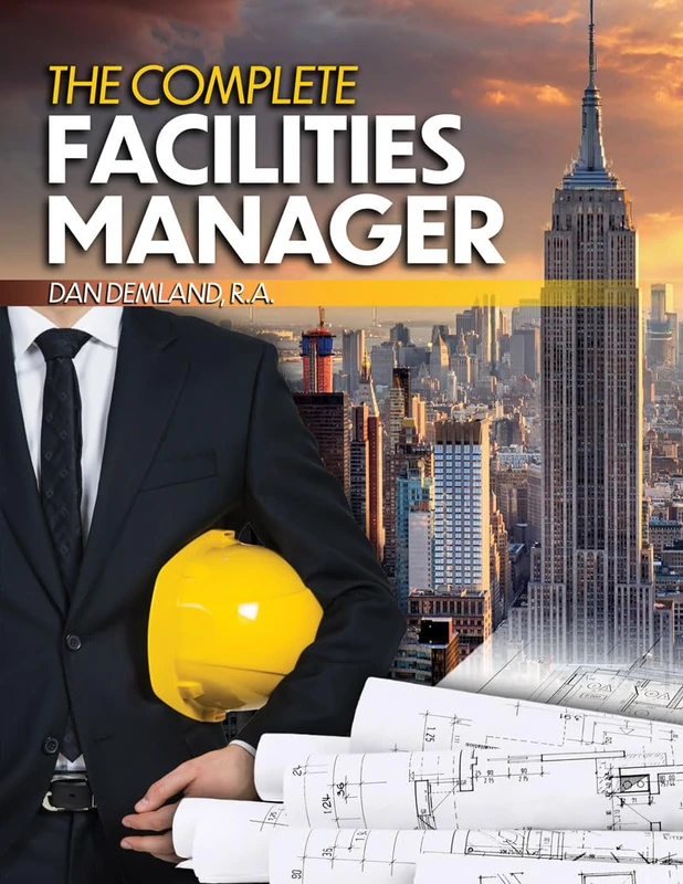 The Complete Facilities Manager