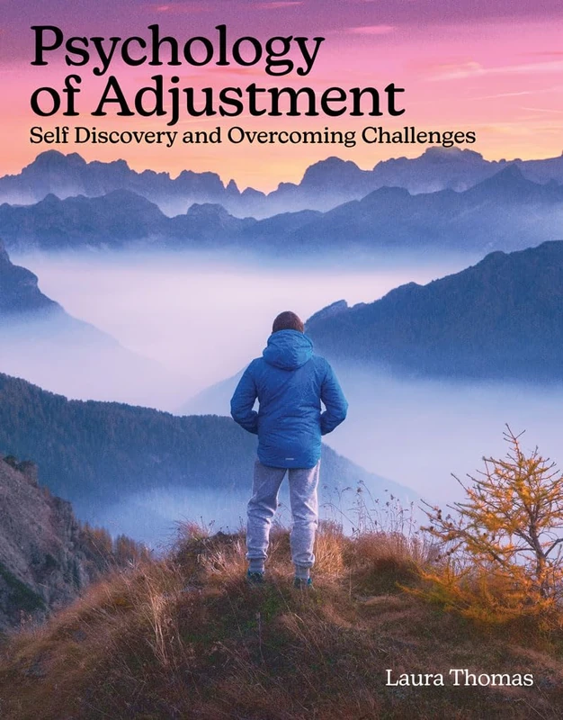 Psychology of Adjustment: Self Discovery and Overcoming Challenges