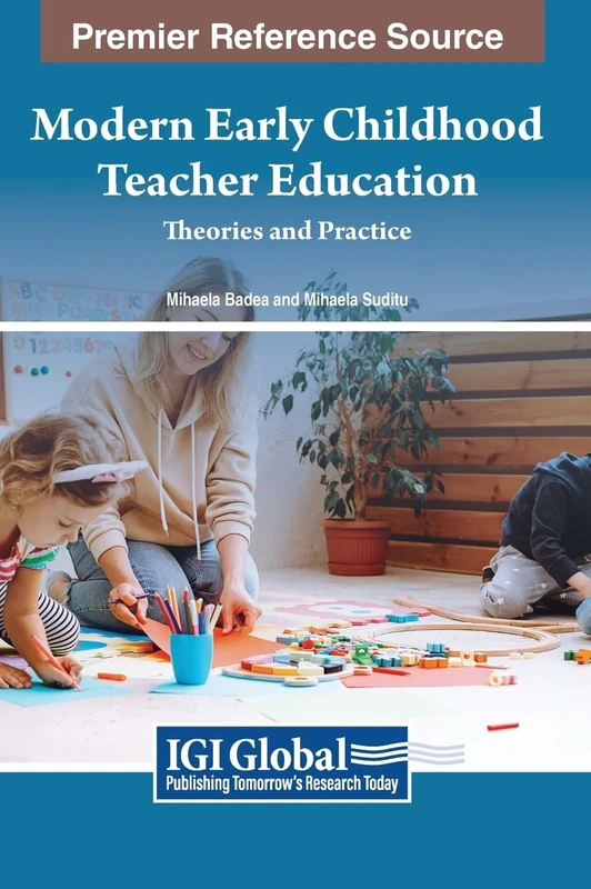 Modern Early Childhood Teacher Education: Theories and Practice