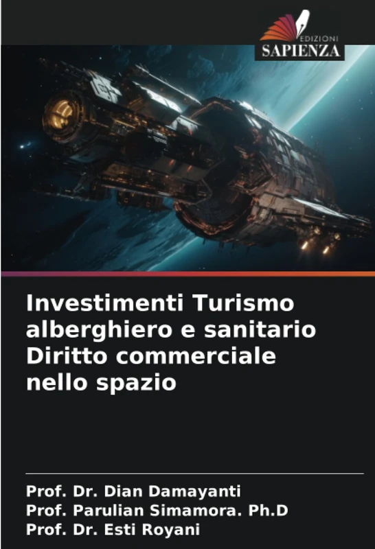 Investimenti Turismo alberghiero e sanitario Diritto commerciale nello spazio