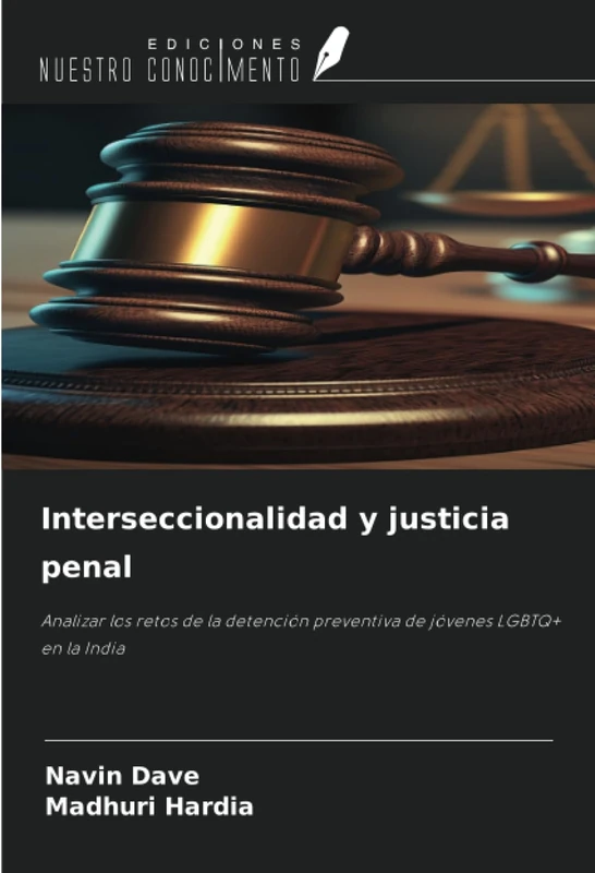 Interseccionalidad y justicia penal: Analizar los retos de la detención preventiva de jóvenes LGBTQ+ en la India