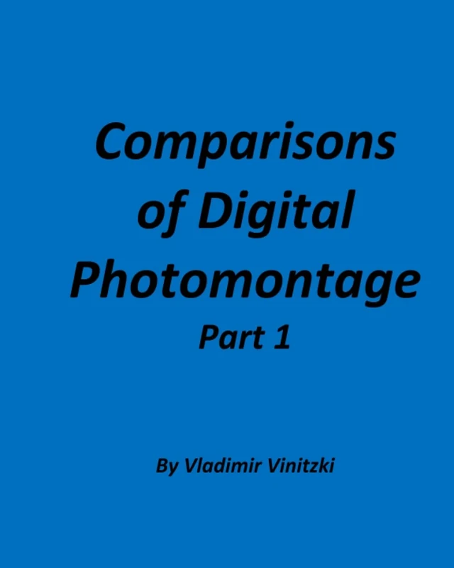 Comparisons of Digital Photomontage Part 1