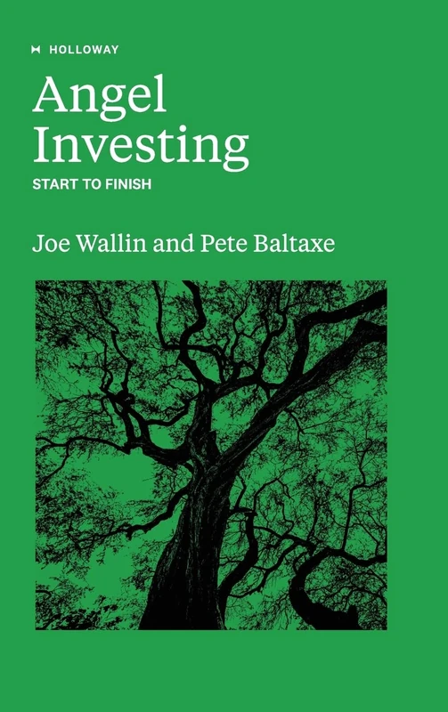 Angel Investing: Start to Finish