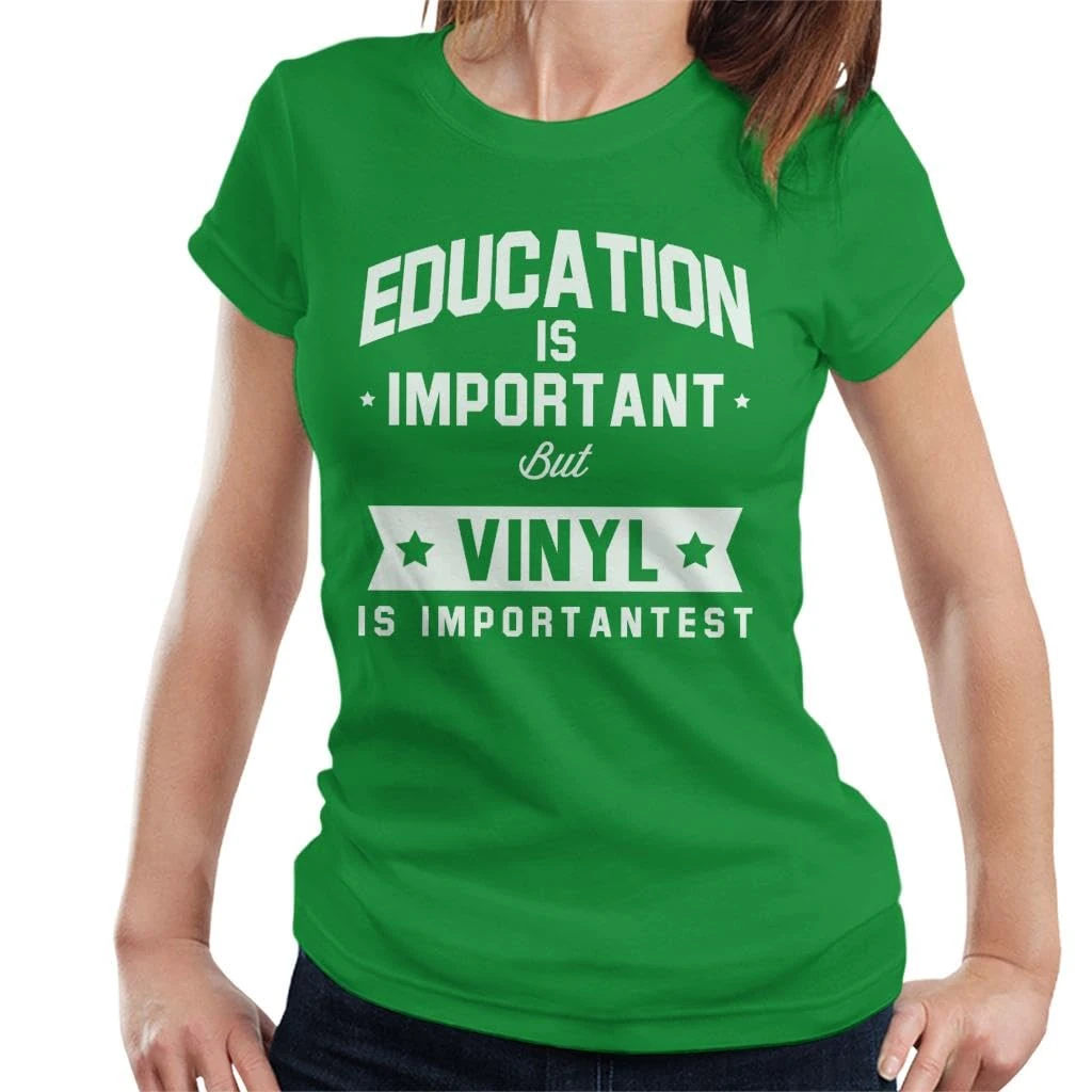 All+Every Education is Important But Vinyl is Importantest Women's T-Shirt Kelly Green