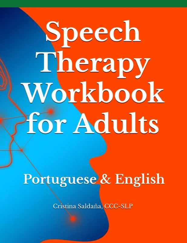 Speech Therapy Workbook for Adults: English & Portuguese