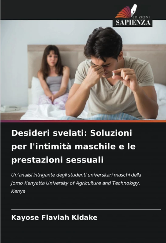 Desideri svelati: Soluzioni per l'intimità maschile e le prestazioni sessuali