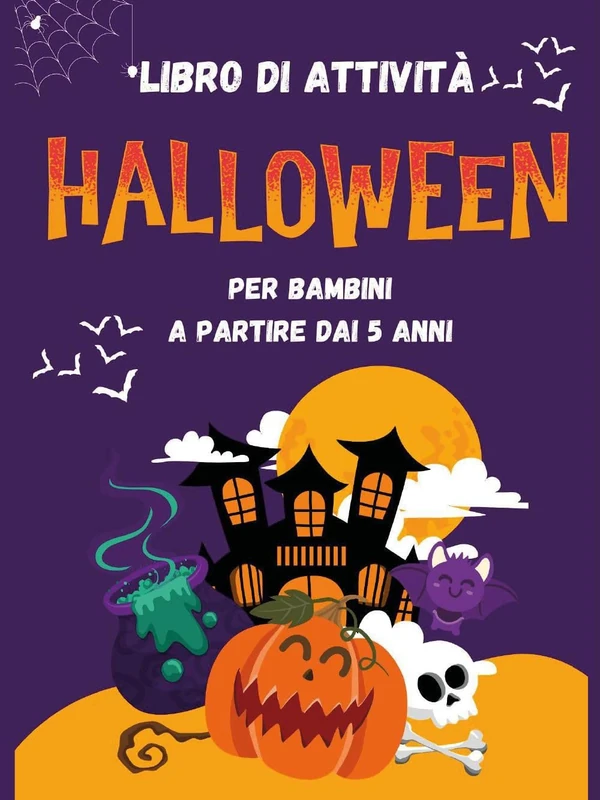 Libro di attività di Halloween. Per bambini a partire dai 5 anni: Ediz. a Colori. Colora e crea, labirinti, puzzle, memory, giochi di osservazione e schede educative
