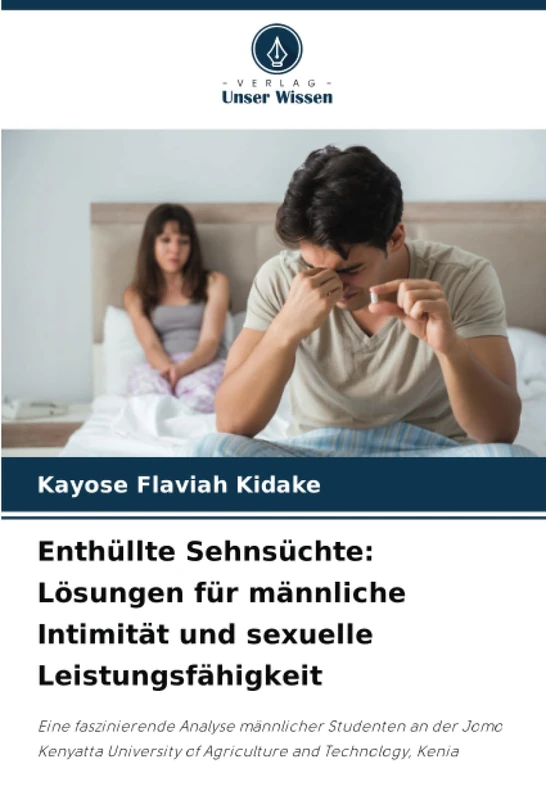Enthüllte Sehnsüchte: Lösungen für männliche Intimität und sexuelle Leistungsfähigkeit