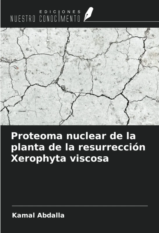 Proteoma nuclear de la planta de la resurrección Xerophyta viscosa