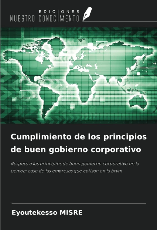 Cumplimiento de los principios de buen gobierno corporativo: Respeto a los principios de buen gobierno corporativo en la uemoa: caso de las empresas que cotizan en la brvm