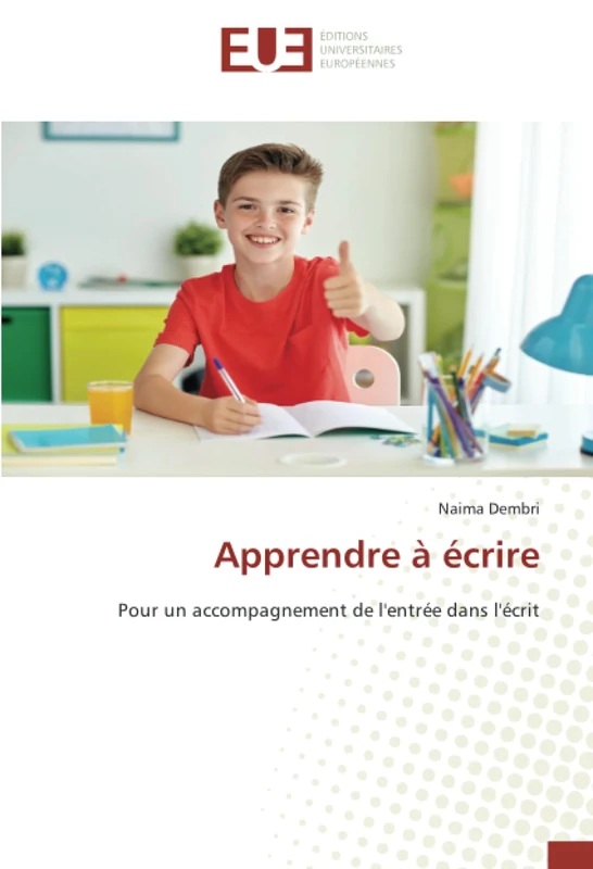 Apprendre à écrire: Pour un accompagnement de l'entrée dans l'écrit