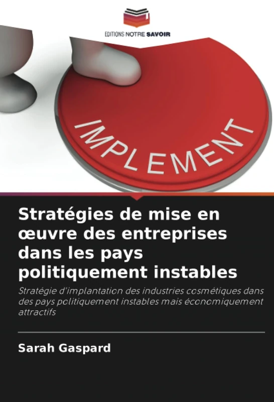 Stratégies de mise en œuvre des entreprises dans les pays politiquement instables