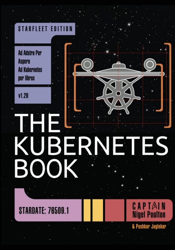 The Kubernetes Book: Starfleet Edition