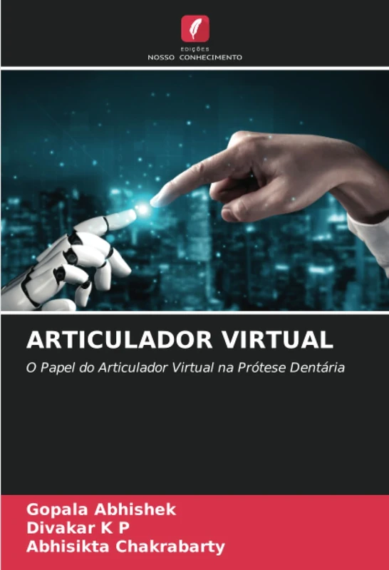 ARTICULADOR VIRTUAL: O Papel do Articulador Virtual na Prótese Dentária