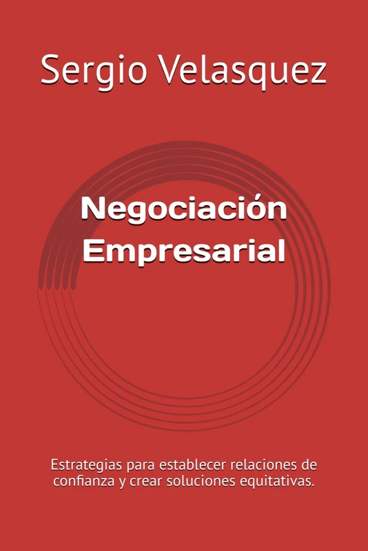 Negociación Empresarial: Estrategias para establecer relaciones de confianza y crear soluciones equitativas. (Reflections) - Image 1