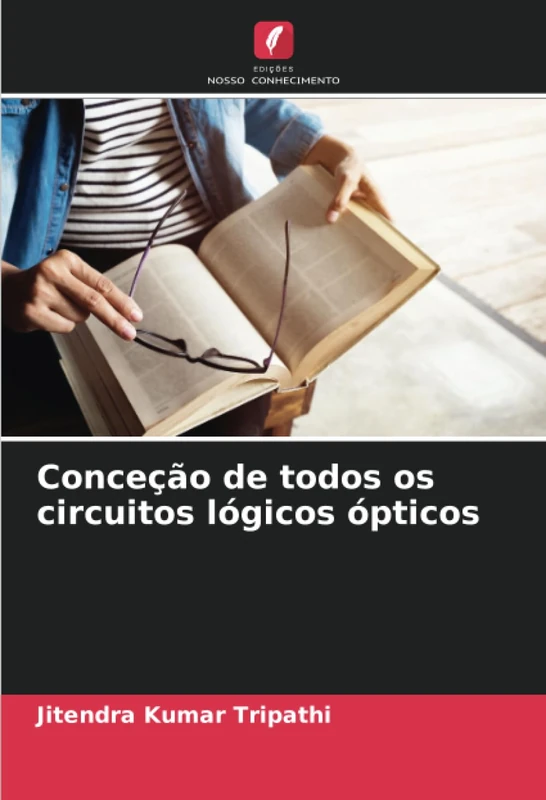 Conceção de todos os circuitos lógicos ópticos