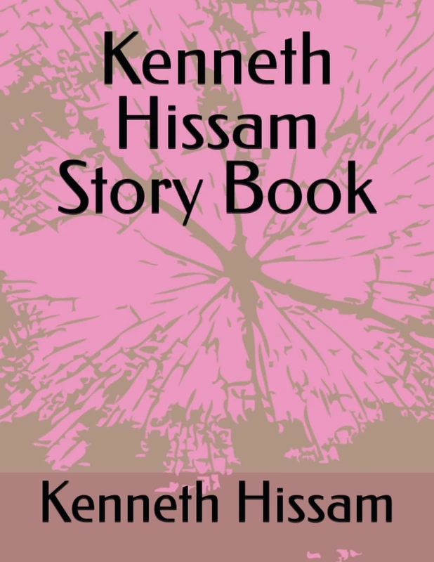 Kenneth Hissam Story Book