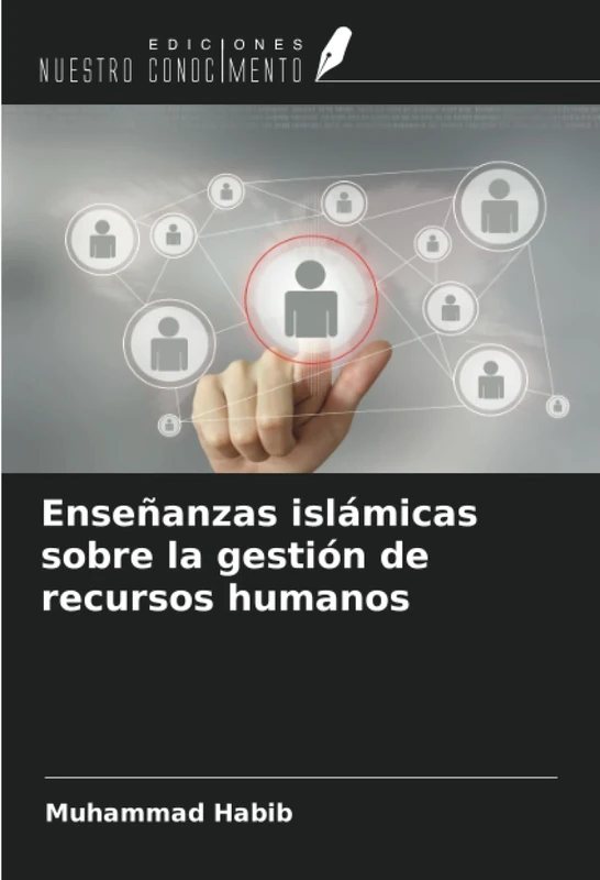 Enseñanzas islámicas sobre la gestión de recursos humanos