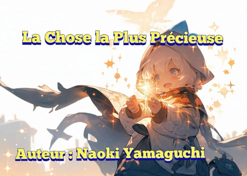 "La Chose la Plus Précieuse"