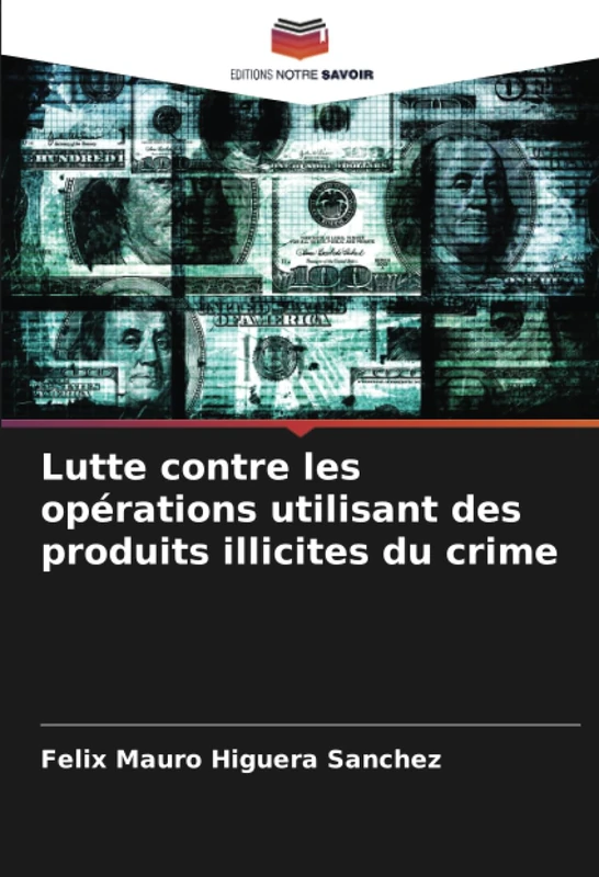 Lutte contre les opérations utilisant des produits illicites du crime