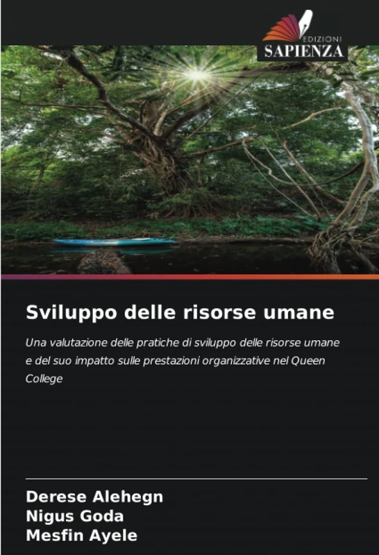 Sviluppo delle risorse umane: Una valutazione delle pratiche di sviluppo delle risorse umane e del suo impatto sulle prestazioni organizzative nel Queen College