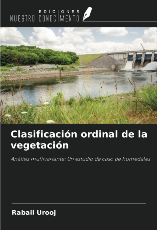 Clasificación ordinal de la vegetación: Análisis multivariante: Un estudio de caso de humedales