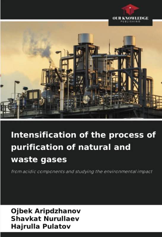Intensification of the process of purification of natural and waste gases: from acidic components and studying the environmental impact