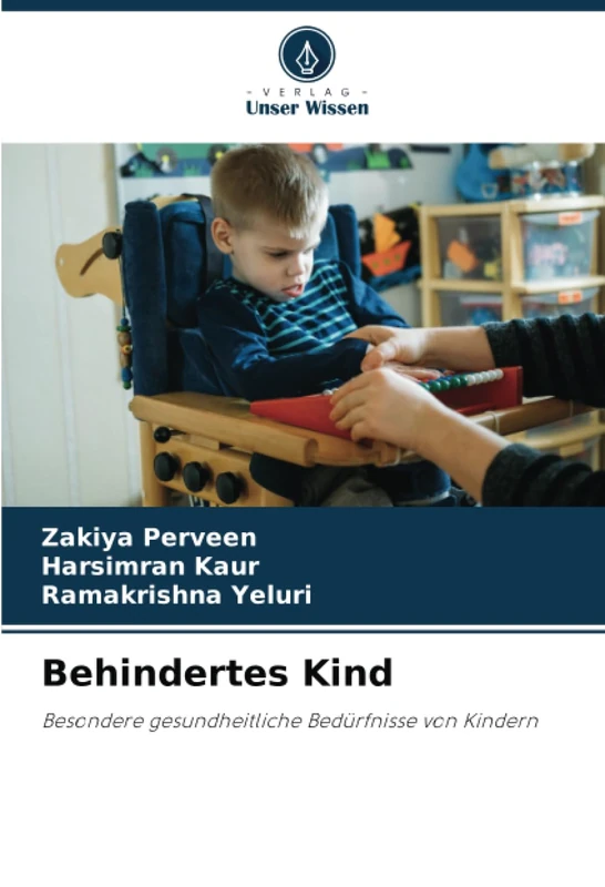 Behindertes Kind: Besondere gesundheitliche Bedürfnisse von Kindern