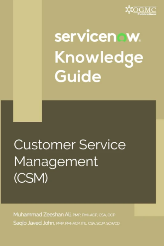 ServiceNow CSM (Customer Service Management) Knowledge Guide