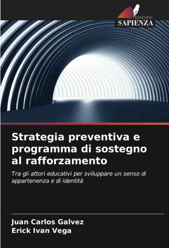 Strategia preventiva e programma di sostegno al rafforzamento: Tra gli attori educativi per sviluppare un senso di appartenenza e di identità