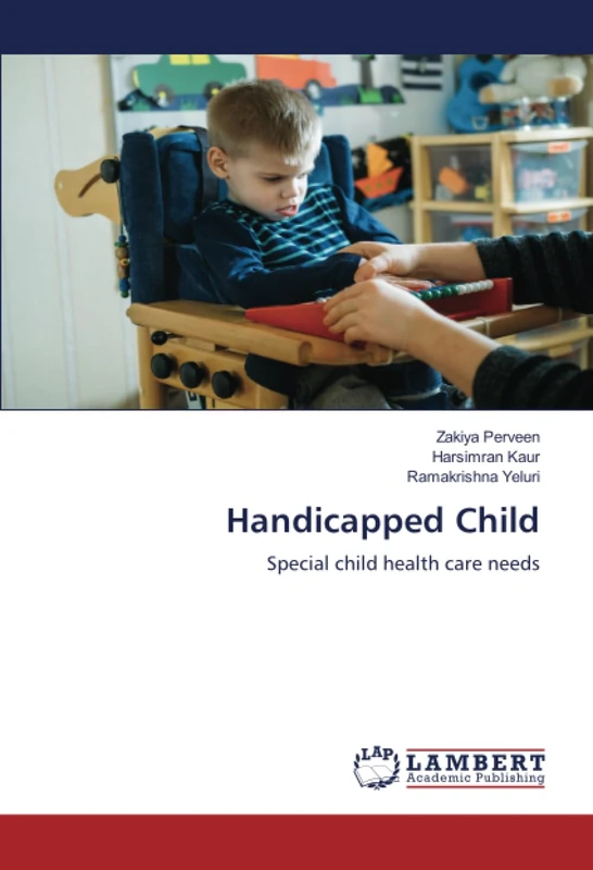Handicapped Child: Special child health care needs