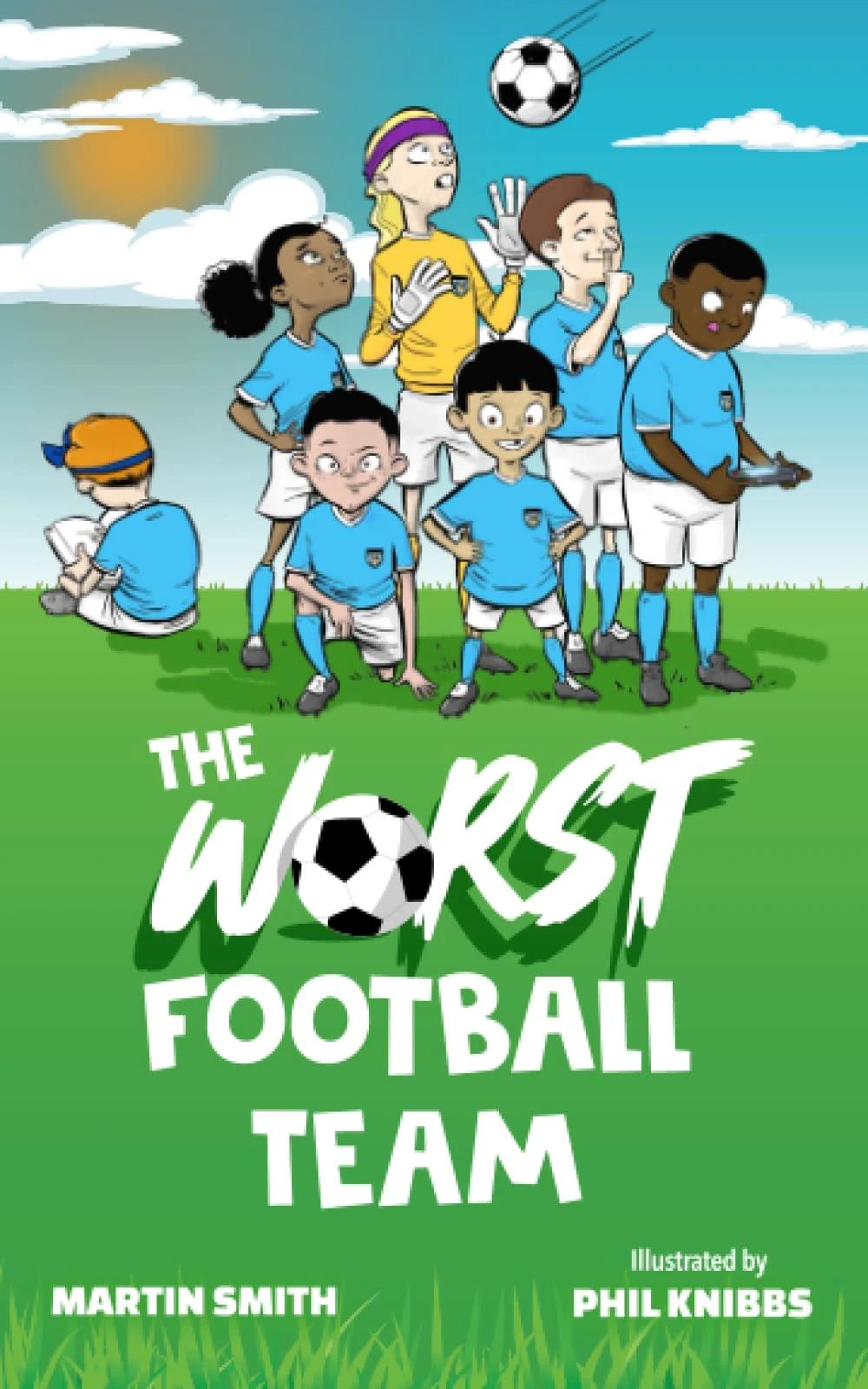 The Worst Football Team: (Funny football book for kids 5-8): 1 (The World's Worst Football Team)