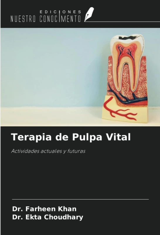 Terapia de Pulpa Vital: Actividades actuales y futuras