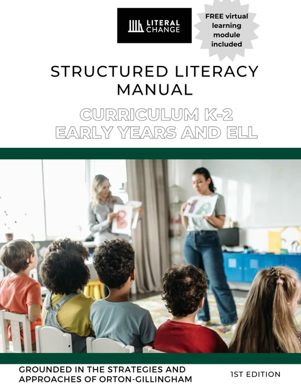 Structured Literacy Manual: Curriculum K-2, Early Years and ELL