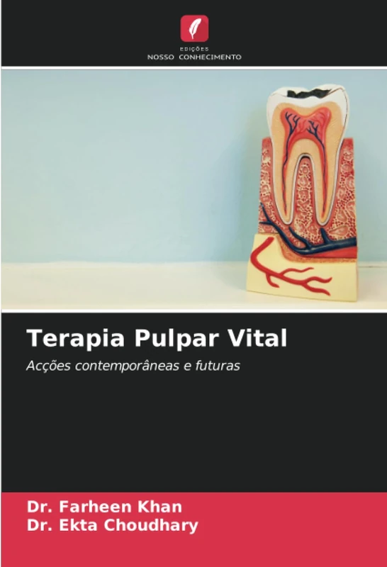 Terapia Pulpar Vital: Acções contemporâneas e futuras