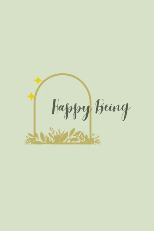 Happy being: Premium green journal (6*9-100pages)