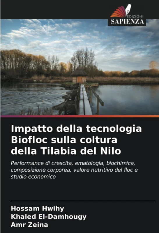 Impatto della tecnologia Biofloc sulla coltura della Tilabia del Nilo: Performance di crescita, ematologia, biochimica, composizione corporea, valore nutritivo del floc e studio economico