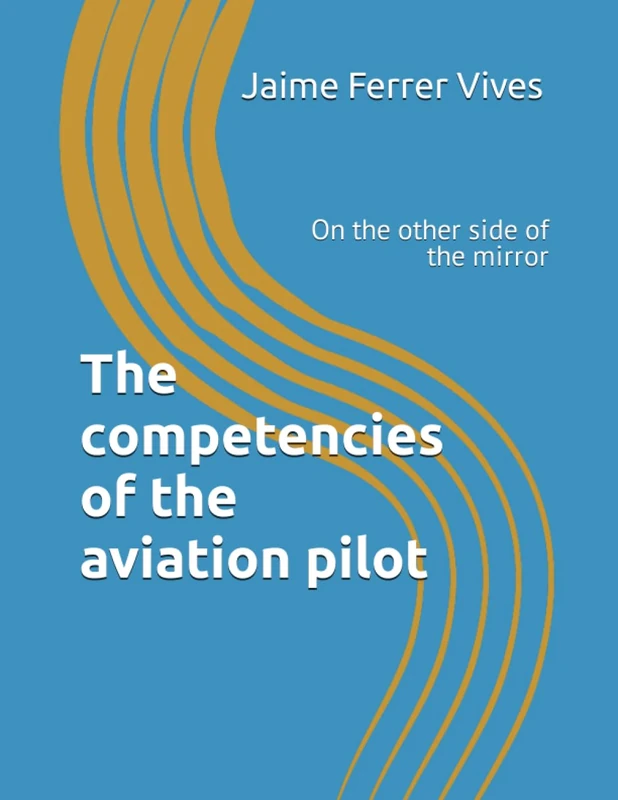 The pilot competences: On the other side of the mirror