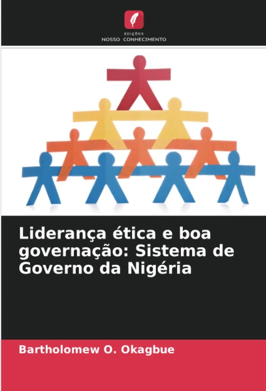 Liderança ética e boa governação: Sistema de Governo da Nigéria