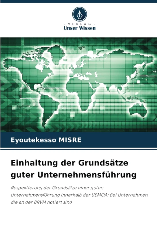 Einhaltung der Grundsätze guter Unternehmensführung: Respektierung der Grundsätze einer guten Unternehmensführung innerhalb der UEMOA: Bei Unternehmen, die an der BRVM notiert sind