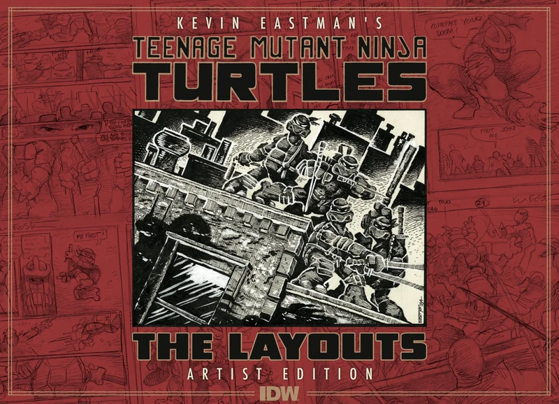Teenage Mutant Ninja Turtles Layouts by Kevin Eastman Artist's Edition (Artist Edition)
