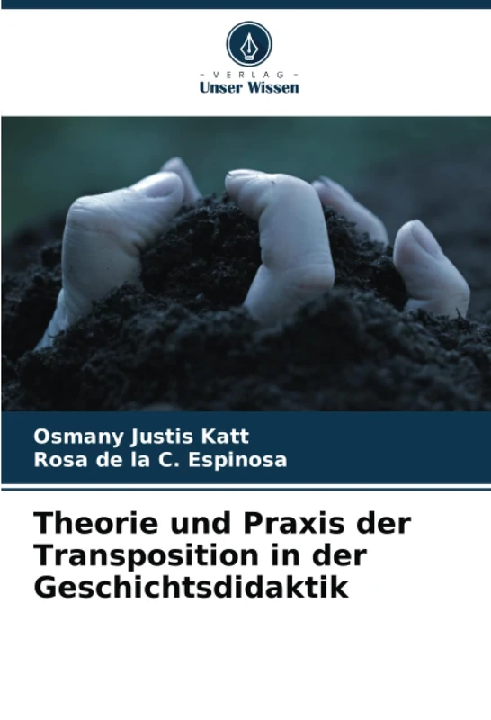 Theorie und Praxis der Transposition in der Geschichtsdidaktik