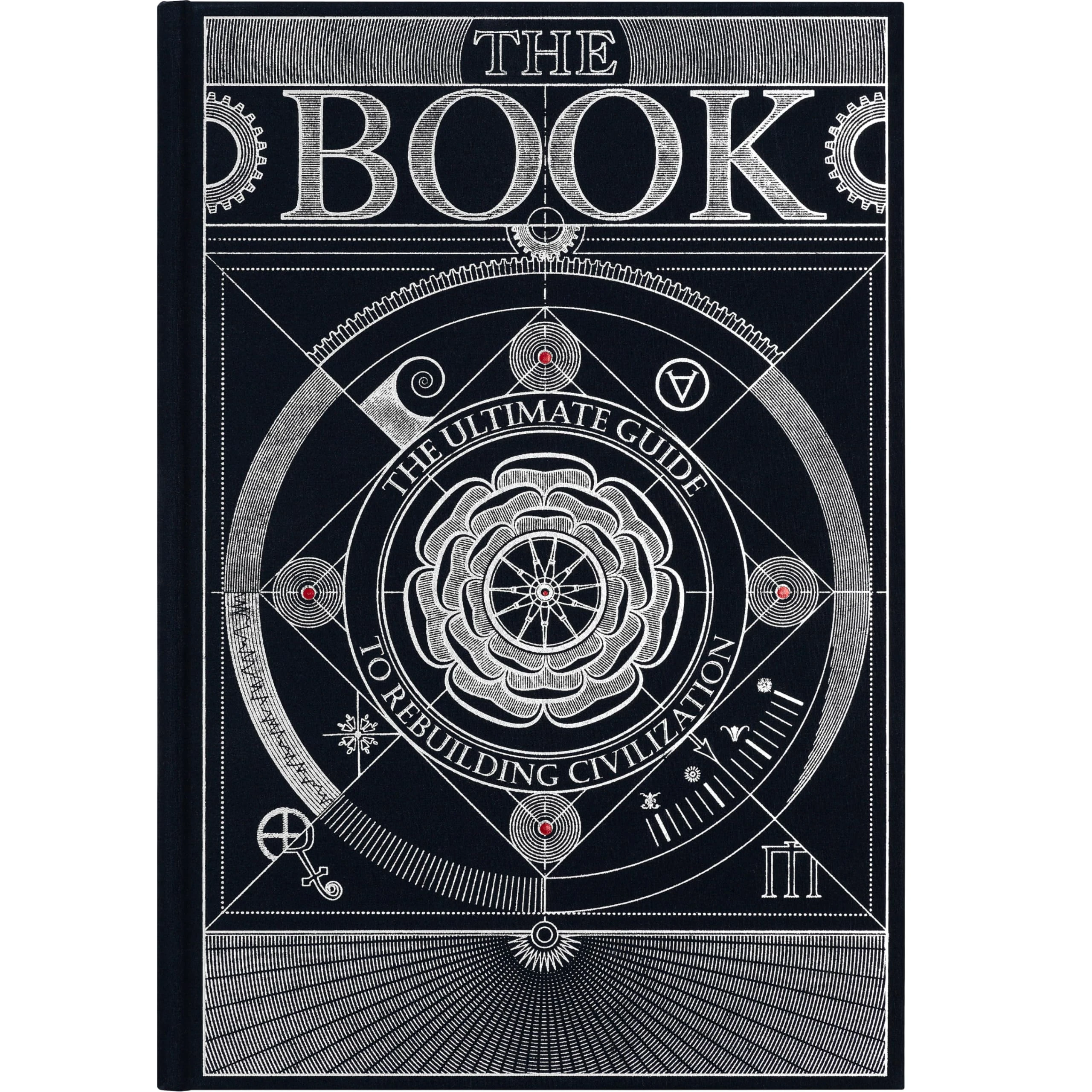 The Book. The Ultimate Guide to Rebuilding a Civilization - Inspirational Science Books for Adults - Unique Artifact - Knowledge Encyclopedia with Over 400 Pages of Detailed & Catchy Illustrations
